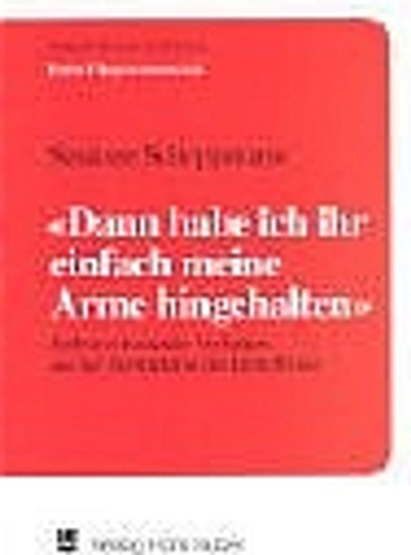 "Dann habe ich ihr einfach meine Arme hingehalten"