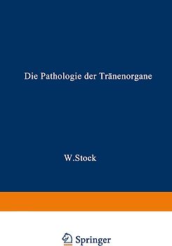 Die Pathologie der Tränenorgane