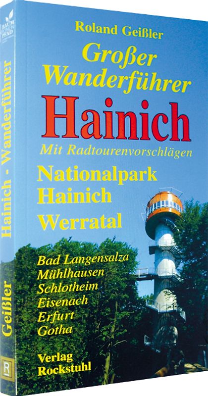 Der grosse Hainich-Wanderführer - mit Radtourenvorschlägen