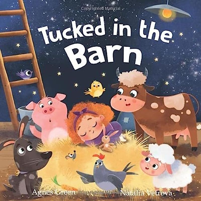 Tucked in the Barn: Farm Animals Bedtime Book. Good Night Rhyming Story for Toddlers, Ages 3 to 5. Preschool, Kindergarten (Cozy Reading Nook)