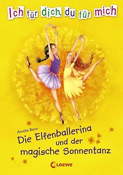 Die Elfenballerina und der magische Sonnentanz