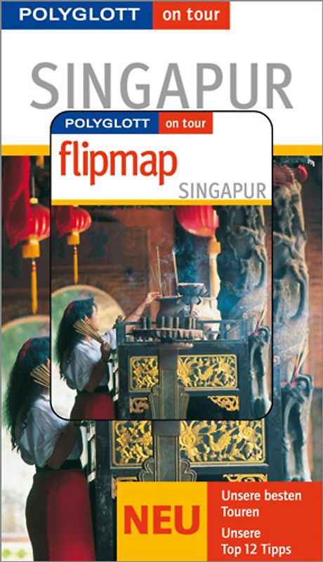 Singapur - Buch mit flipmap. Polyglott on tour Reiseführer
