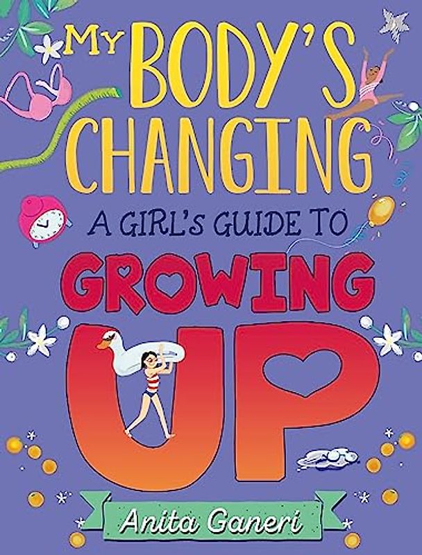 A Girl's Guide to Growing Up: A Girl's Guide to Growing Up (My Body's Changing)