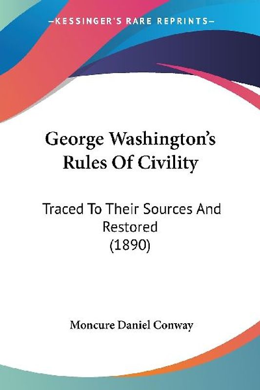 George Washington's Rules Of Civility