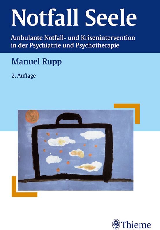 Notfall Seele. Ambulante Notfall- und Krisenintervention in der Psychiatrie und Psychotherapie