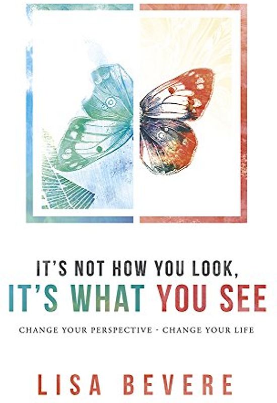 It's Not How You Look, It's What You See