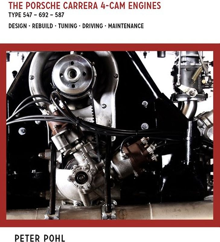 The Porsche Carrera 4-Cam Engines