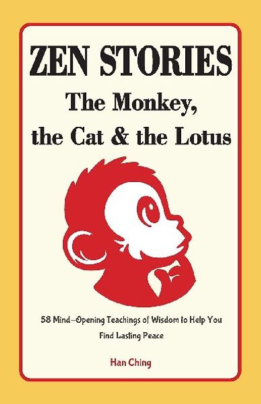 Zen Stories - The Monkey, the Cat and the Lotus