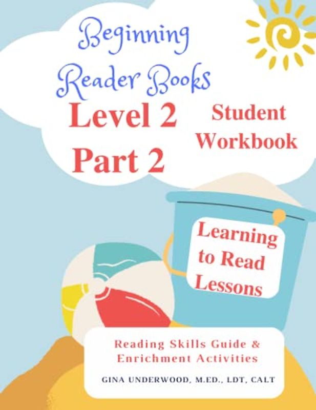 Beginning Reader Books Level 2 Part 2 Student Workbook: Learning to Read Lessons Reading Skills Guide & Enrichment Activities