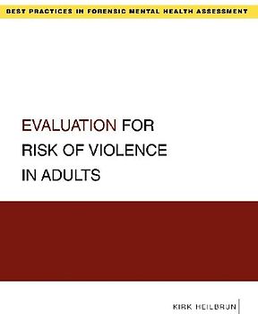 Evaluation for Risk of Violence in Adults