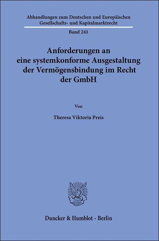 Anforderungen an eine systemkonforme Ausgestaltung der Vermögensbindung im Recht der GmbH