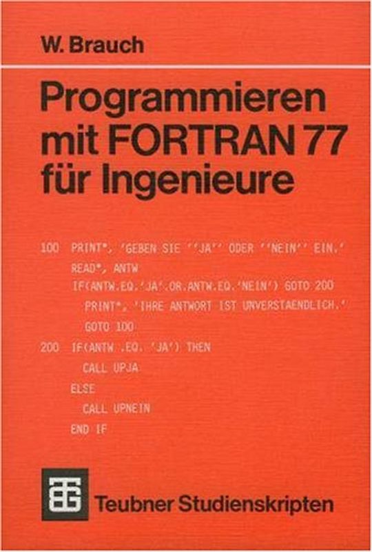 Programmieren mit FORTRAN 77 für Ingenieure