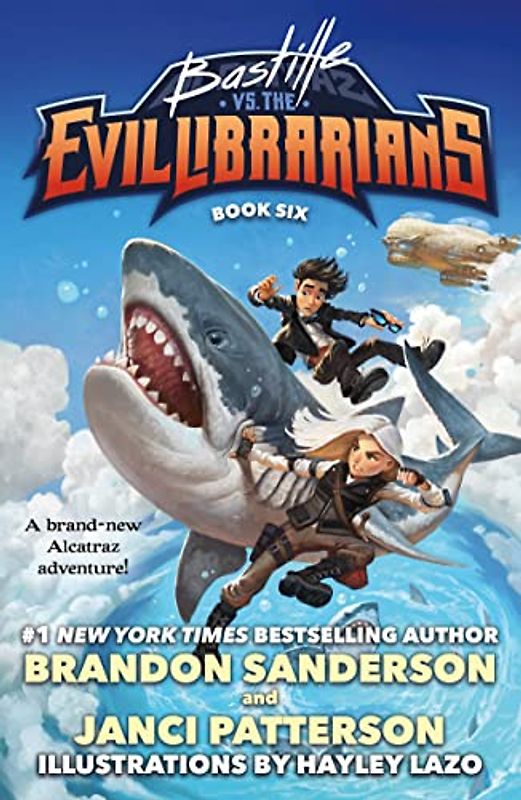 Bastille Vs. the Evil Librarians (Alcatraz Vs. the Evil Librarians, 6)