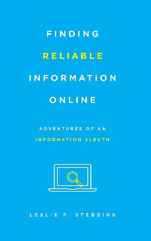 Finding Reliable Information Online