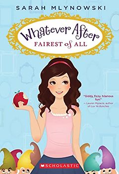 Fairest of All: Volume 1 (Whatever After, 1, Band 1)
