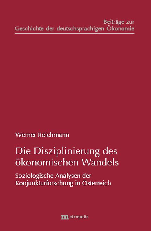 Die Disziplinierung des ökonomischen Wandels