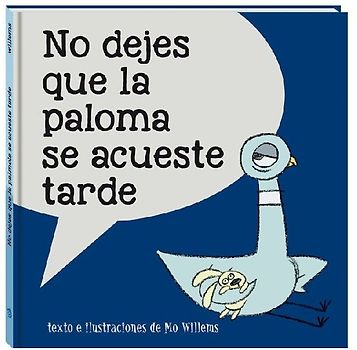 No dejes que la paloma se acueste tarde