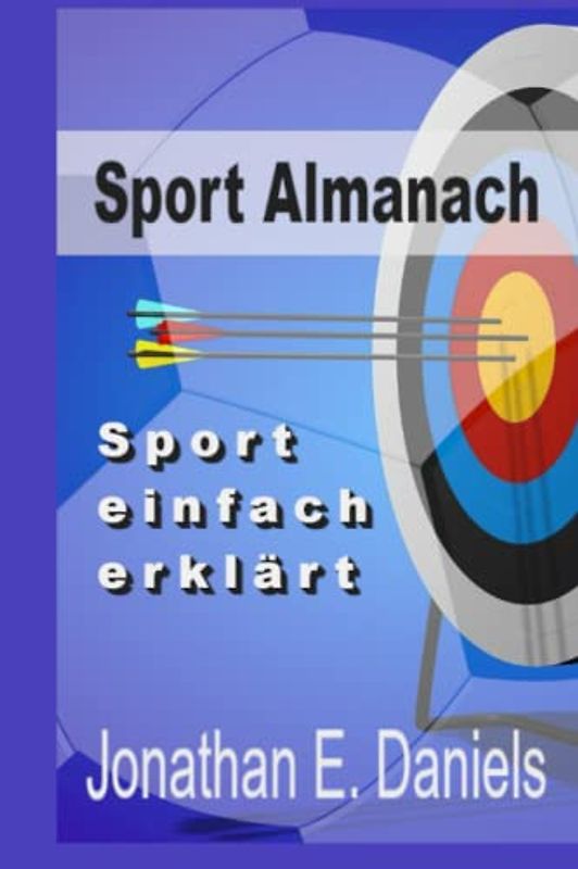 Sport Almanach: Sport einfach erklärt