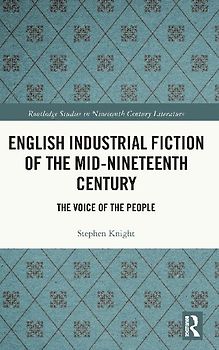 English Industrial Fiction of the Mid-Nineteenth Century