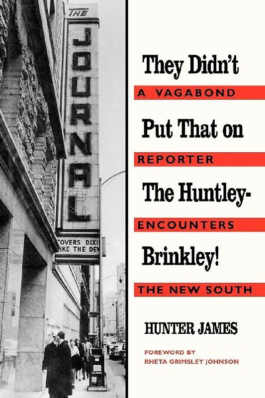 They Didn't Put That on the Huntley-Brinkley!