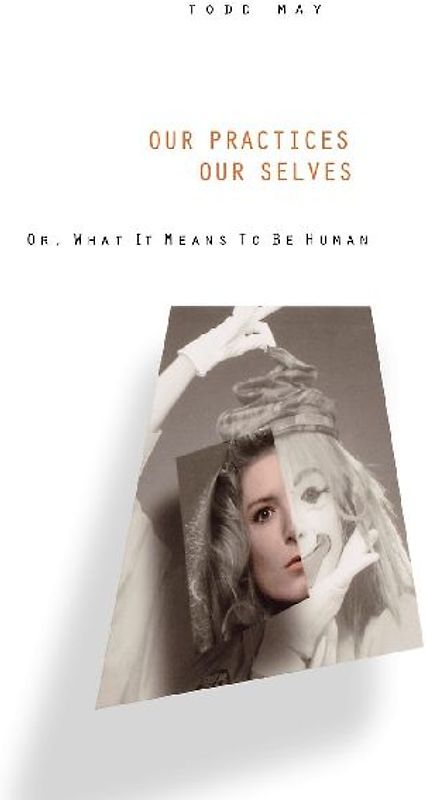 Our Practices, Our Selves