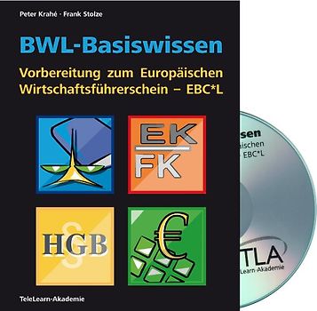 BWL-Basiswissen - Vorbereitung zum Europäischen Wirtschaftsführerschein - EBC*L