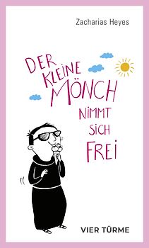 Der kleine Mönch nimmt sich frei