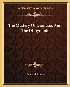 The Mystery Of Dionysos And The Dithyramb