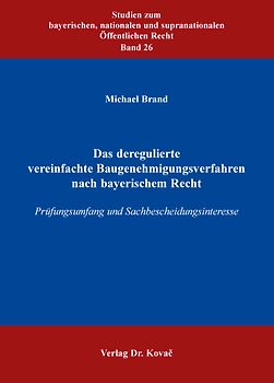 Das deregulierte vereinfachte Baugenehmigungsverfahren nach bayerischem Recht