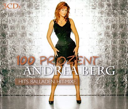Andrea Berg: 100 Prozent - Hits, Balladen, Hit-Mixe [3 CDs]