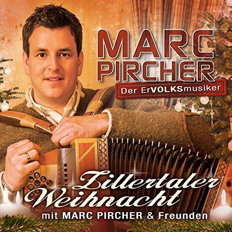 Pircher,Marc - Zillertaler Weihnacht mit Marc Pircher und Freunden