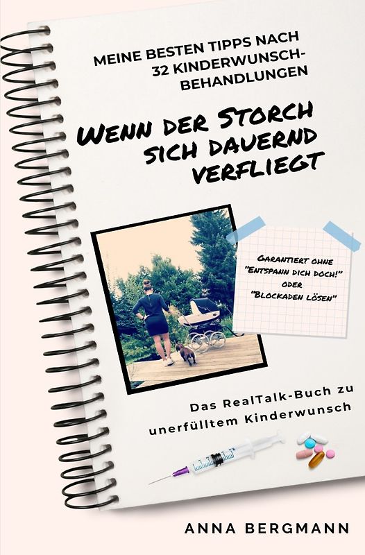 Wenn der Storch sich dauernd verfliegt - das RealTalk Buch zu unerfülltem Kinderwunsch