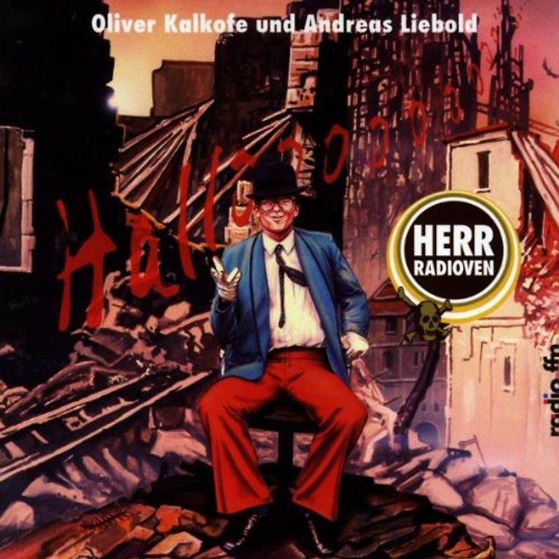 Oliver Kalkofe - Hallooooo/Herr Radioven
