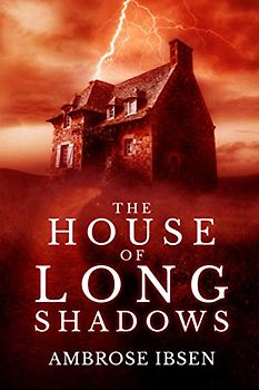 The House of Long Shadows (House of Souls, Band 1)