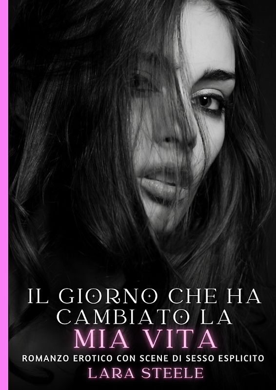 Il giorno che ha cambiato la mia vita