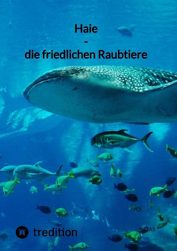 Haie - die friedlichen Raubtiere