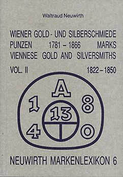 Wiener Gold- und Silberschmiede. Punzen 1781-1866 /Marks. Viennese...