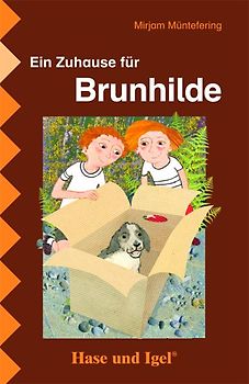 Ein Zuhause für Brunhilde