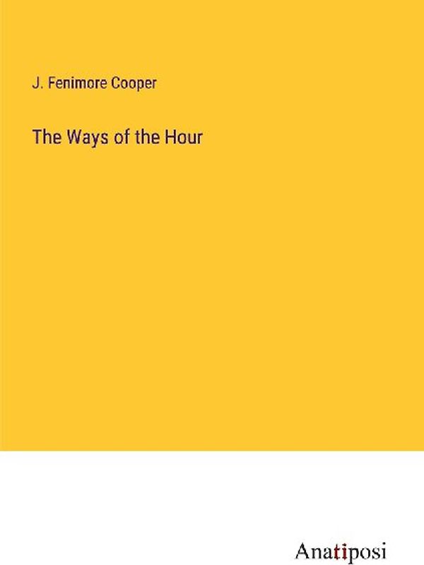 The Ways of the Hour
