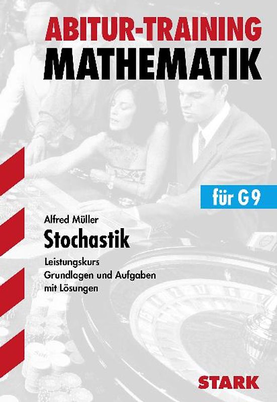 STARK Abitur-Training - Mathematik Stochastik LK G9