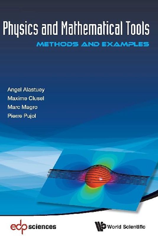 Physics and Mathematical Tools: Methods and Examples