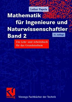 Mathematik für Ingenieure und Naturwissenschaftler Band 2. Ein Lehr- und Arbeitsbuch für das Grundstudium
