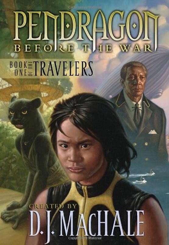 Book One of the Travelers (Pendragon Before the War: The Travelers)