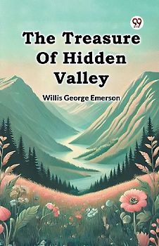 The Treasure Of Hidden Valley