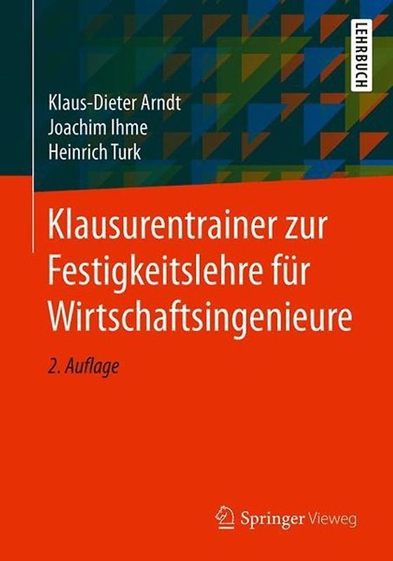 Klausurentrainer zur Festigkeitslehre für Wirtschaftsingenieure