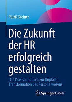 Die Zukunft der HR erfolgreich gestalten