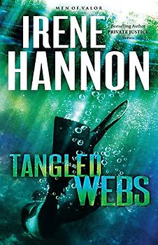 Tangled Webs: A Novel (Men of Valor, 3, Band 3)