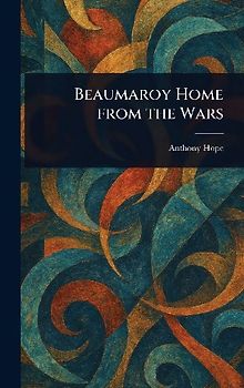 Beaumaroy Home From the Wars