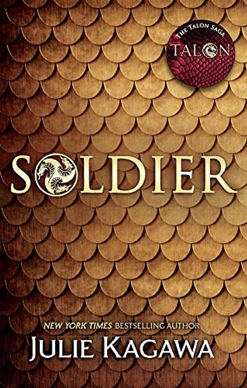 Soldier (The Talon Saga) - Kagawa, Julie
