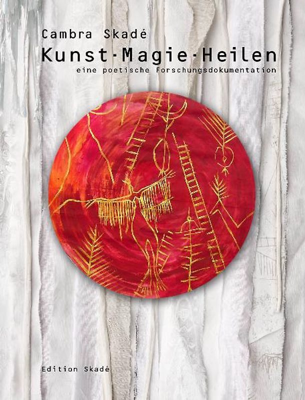 Kunst - Magie - Heilen